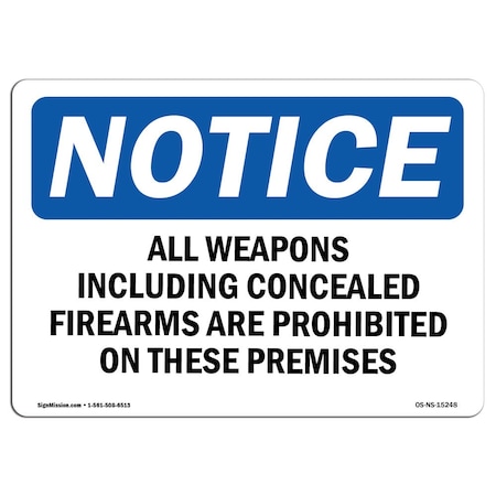 Signmission OSHA Notice Sign, 5" H, 7" W, NOTICE All Weapons Concealed Firearms Prohibited Sign, Landscape OS-NS-D-57-L-15248